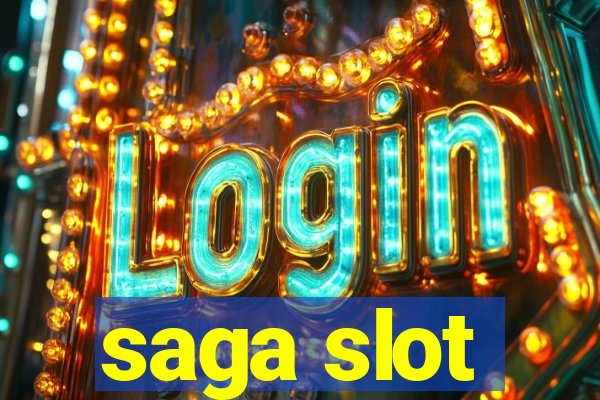 saga slot