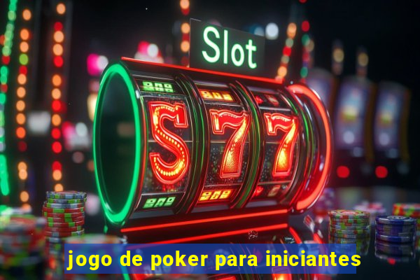 jogo de poker para iniciantes