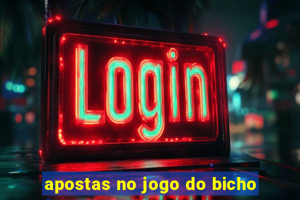 apostas no jogo do bicho