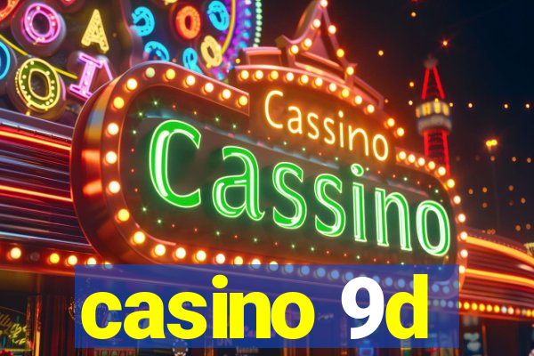 casino 9d