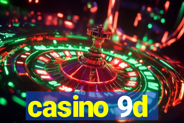 casino 9d