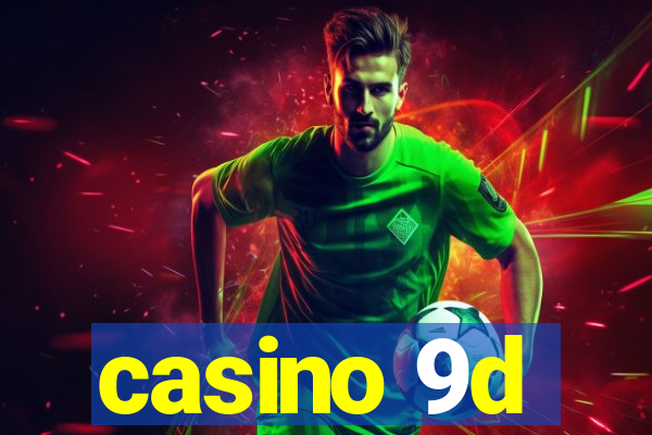 casino 9d