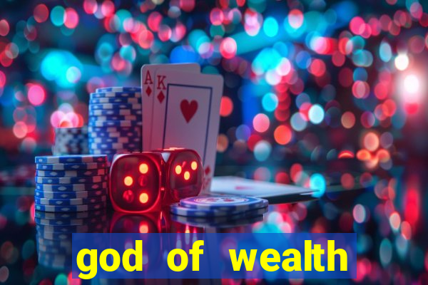 god of wealth mystery link