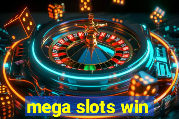 mega slots win