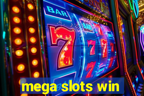 mega slots win