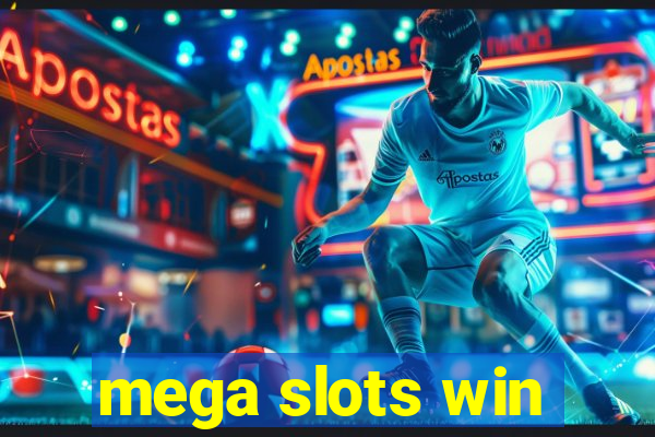 mega slots win