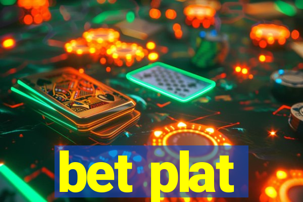 bet plat