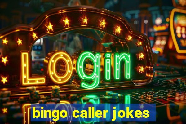 bingo caller jokes