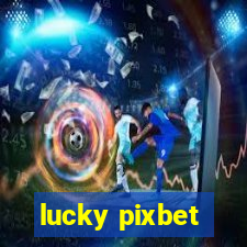 lucky pixbet