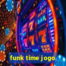 funk time jogo