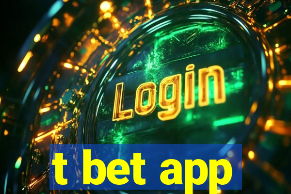 t bet app