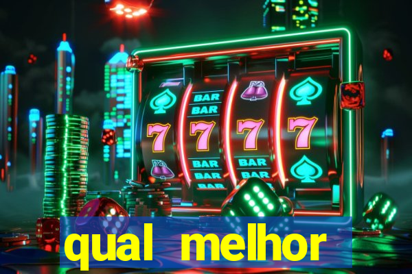 qual melhor plataforma para jogar e ganhar dinheiro