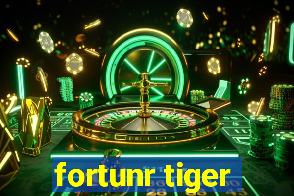 fortunr tiger