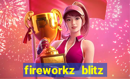 fireworkz blitz slot game