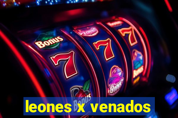 leones x venados