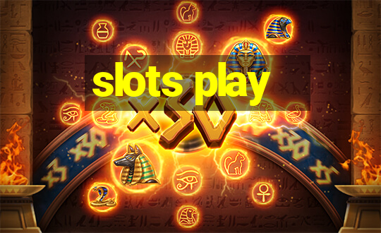 slots play