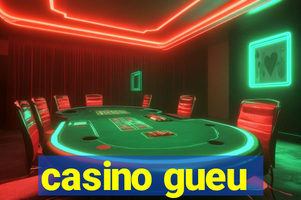 casino gueu