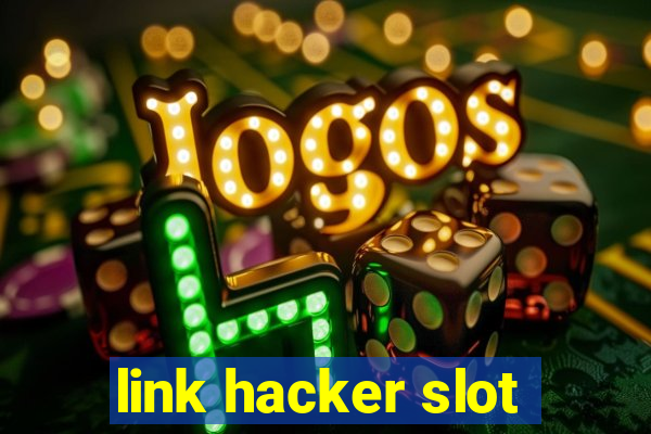 link hacker slot