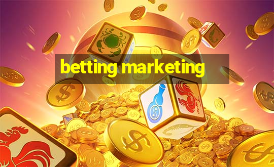 betting marketing