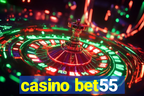 casino bet55