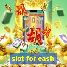 slot for cash