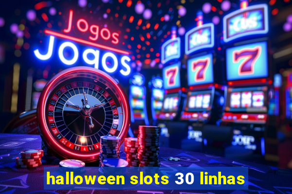 halloween slots 30 linhas