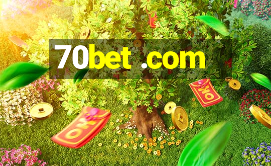 70bet .com