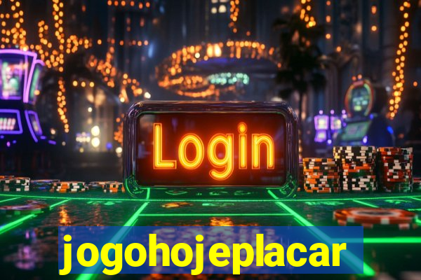 jogohojeplacar