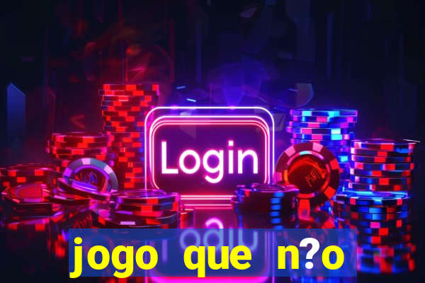 jogo que n?o precisa depositar para ganhar dinheiro