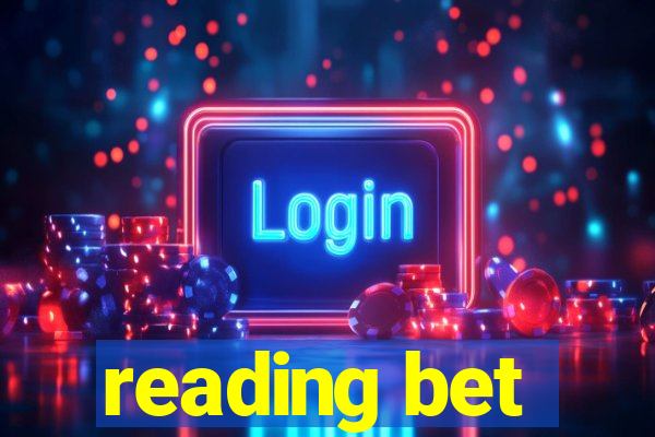 reading bet