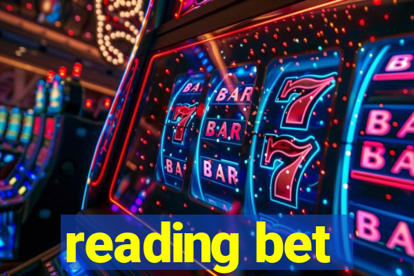 reading bet