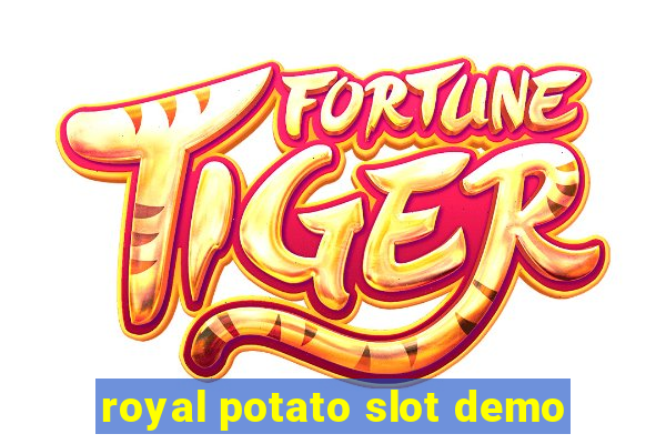 royal potato slot demo