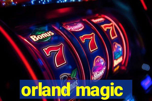 orland magic