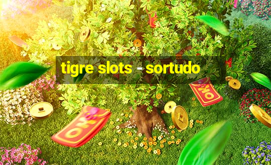 tigre slots - sortudo