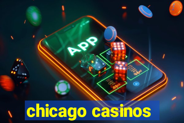 chicago casinos