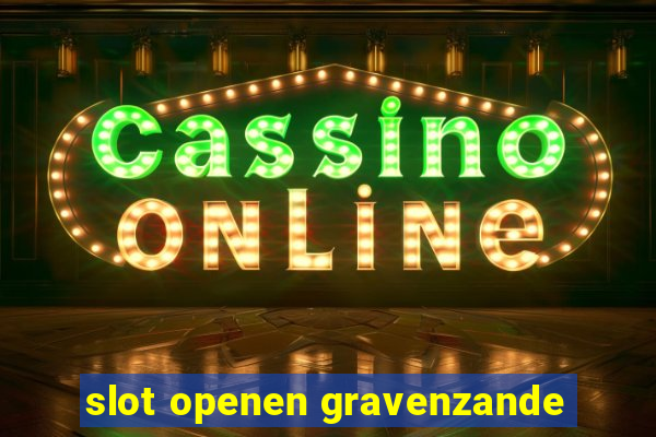 slot openen gravenzande