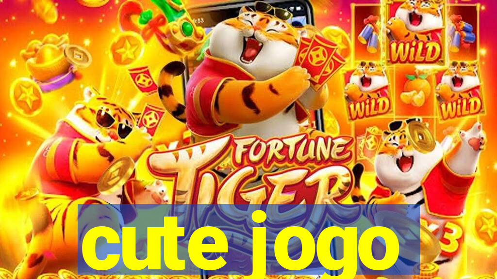 cute jogo