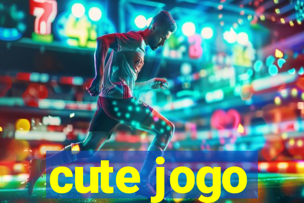 cute jogo