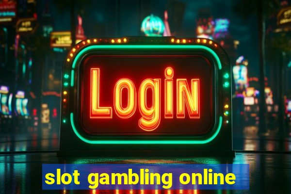 slot gambling online