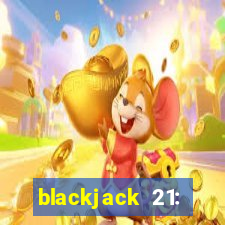 blackjack 21: online casino