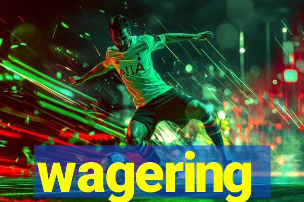 wagering