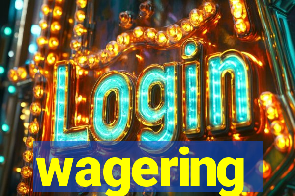 wagering