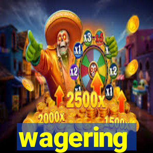 wagering