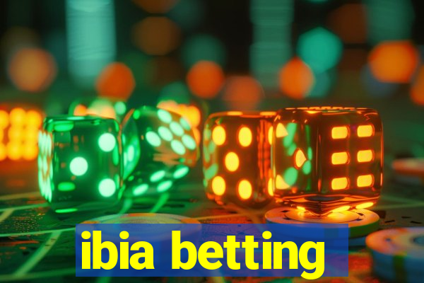 ibia betting