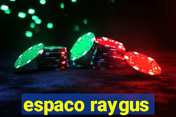 espaco raygus