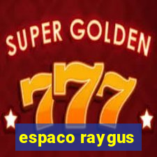 espaco raygus