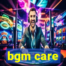 bgm care