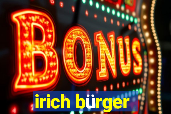 irich bürger