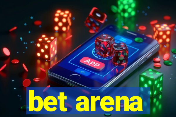 bet arena