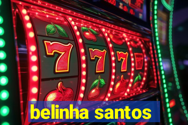 belinha santos